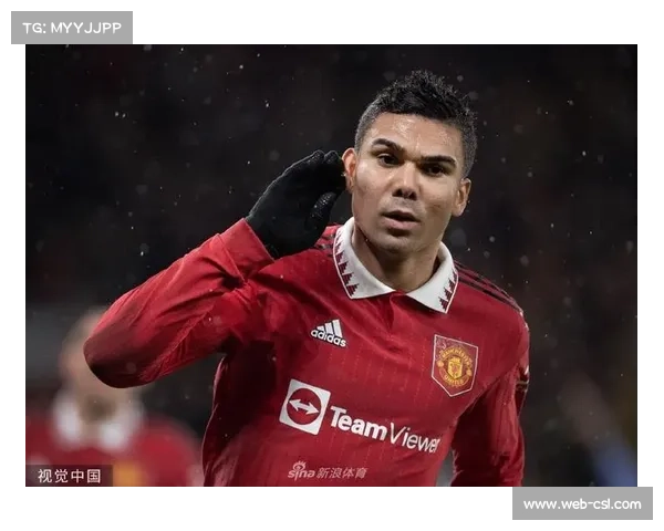 卡塞米罗传射建功助曼联重生 3421阵型激活中场火力 卡塞米罗传射建功助曼联重生 3421阵型激活中场火力